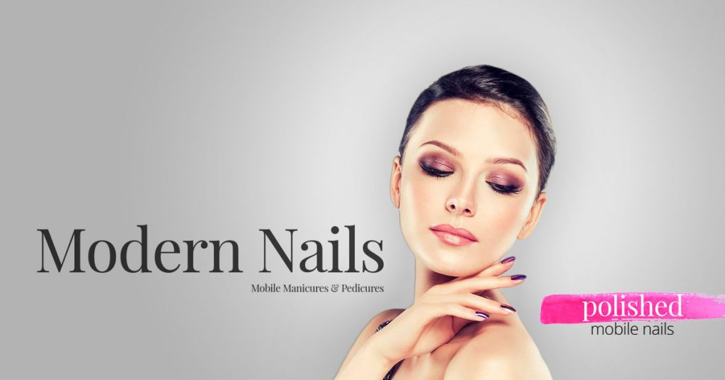Polished Mobile Nails Modern Nails, Mobile Manicures & Pedicures